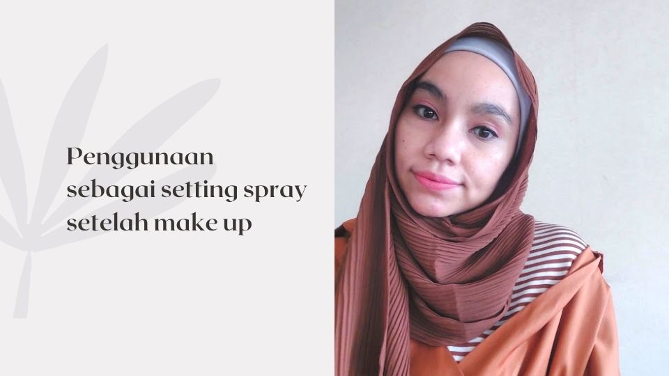 penggunaan spray serum setelah make up