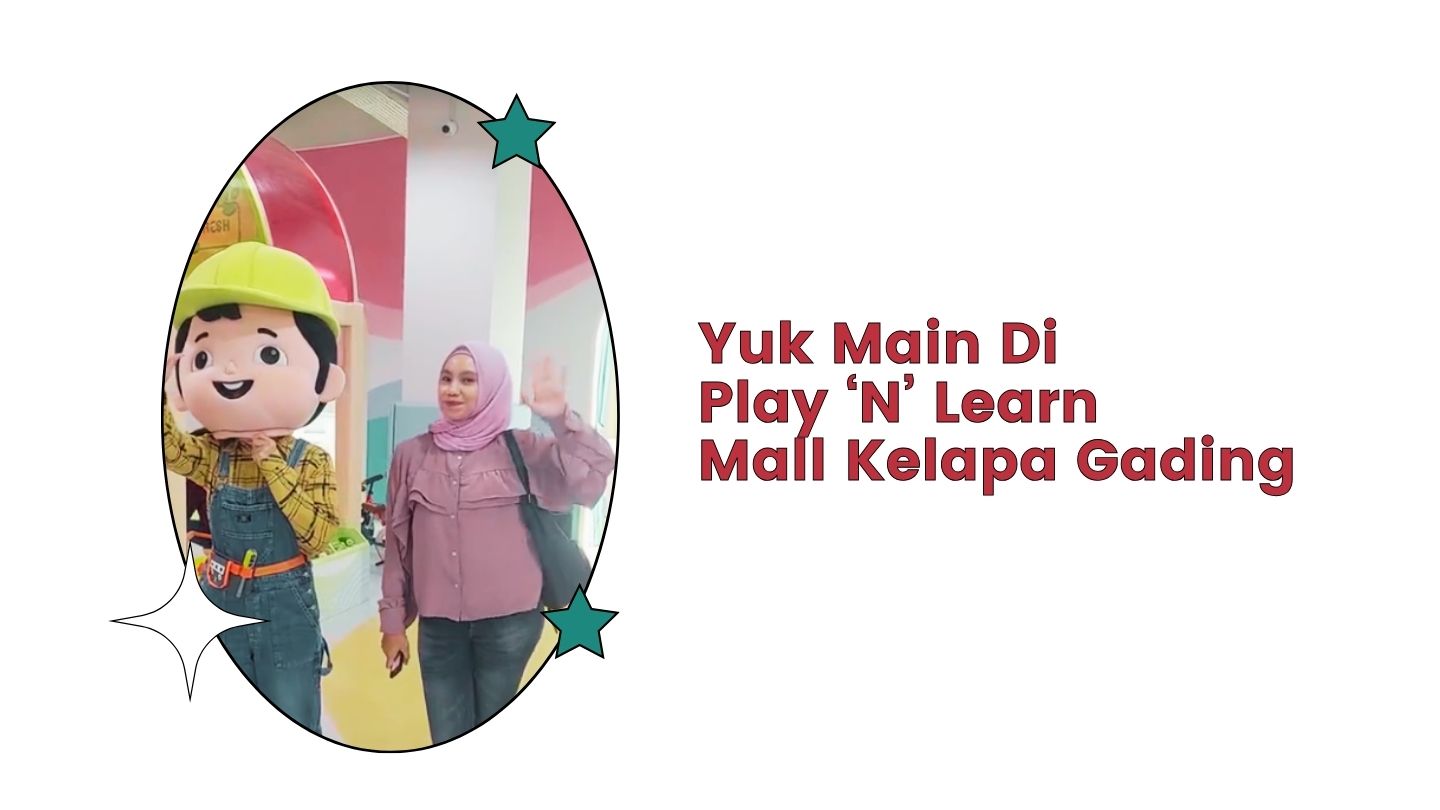 Yuk Main ke Playground di Summarecon Mall Kelapa Gading