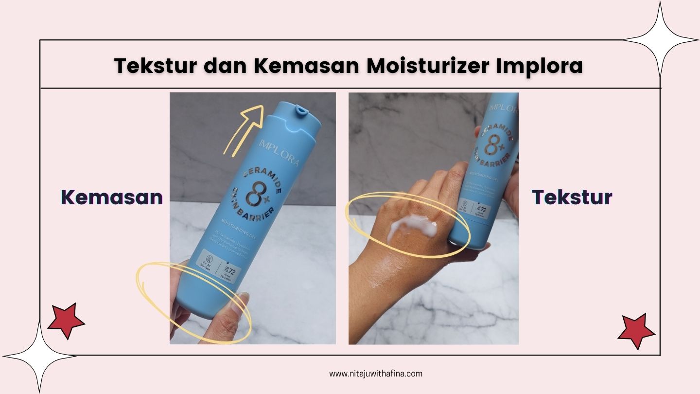Tekstur dan Kemasan Moisturizer Implora